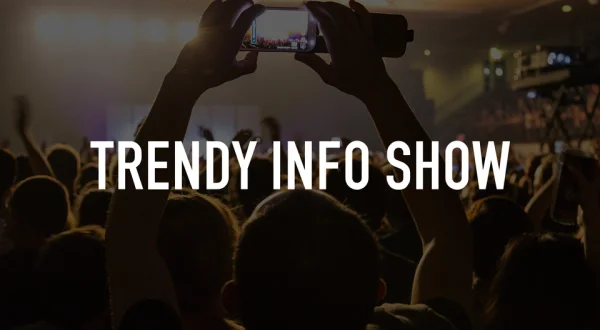 Trendy Info Show