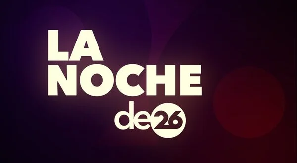 La noche de Canal 26