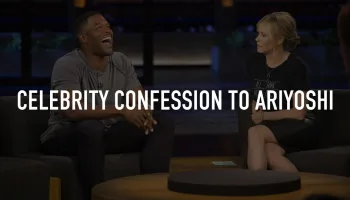 Celebrity Confession to Ariyoshi