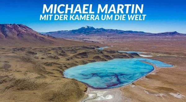 Michael Martin - Mit der Kamera um die Welt