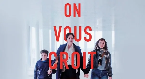On vous croit