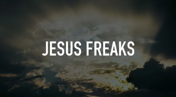 Jesus Freaks