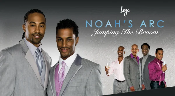 Noah's Arc: Jumping the Broom
