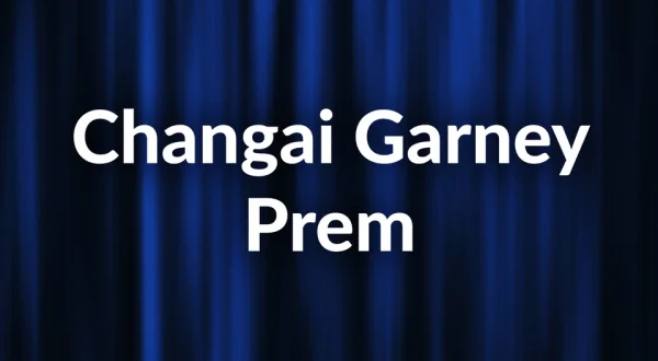 Changai Garney Prem