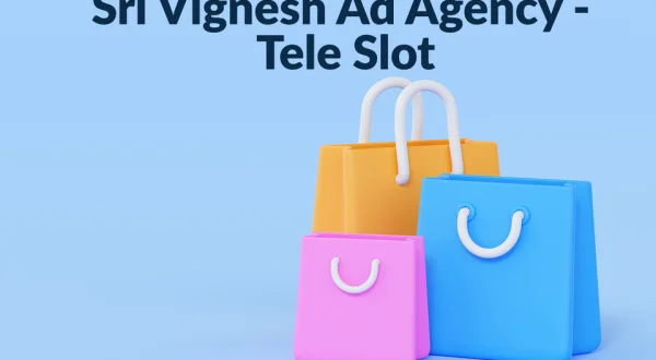 Sri Vignesh Ad Agency - Tele Slot