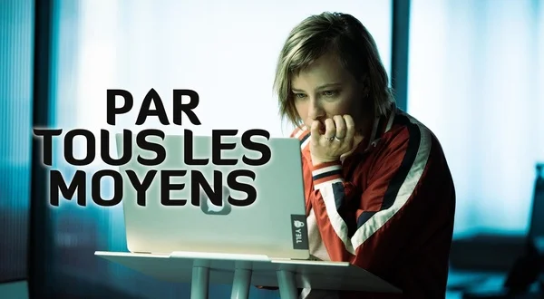 Par tous les moyens