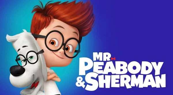 Mr. Peabody & Sherman