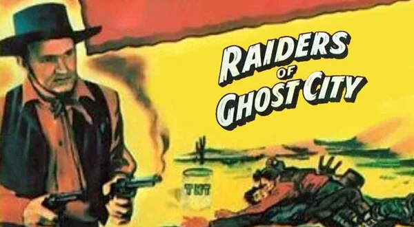 Raiders of Ghost City