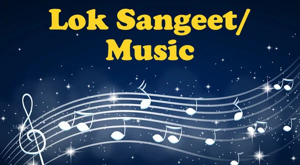 Lok Sangeet/ Music