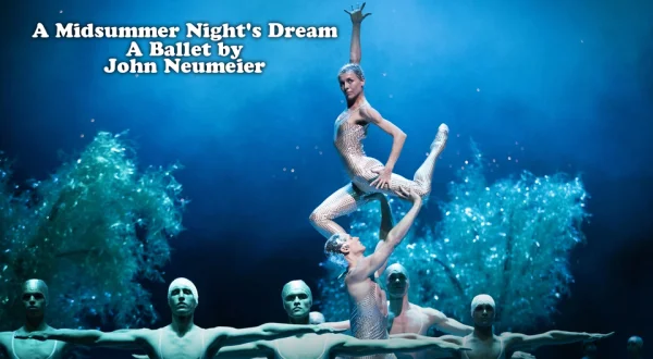 A Midsummer Night's Dream: A Ballet by John Neumeier