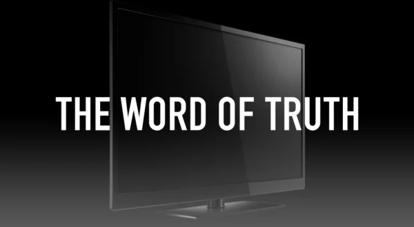 The Word Of Truth