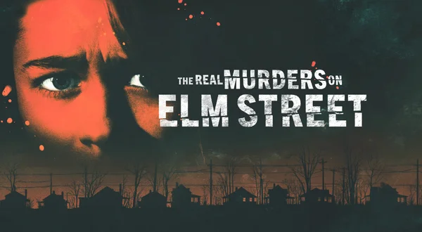 The Real Murders on Elm Street