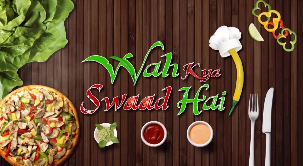 Wah Kya Swaad Hai