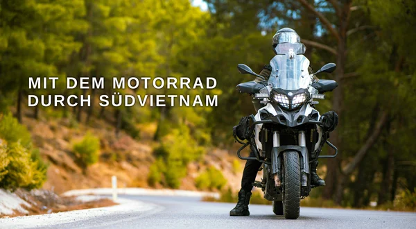Mit dem Motorrad durch Südvietnam