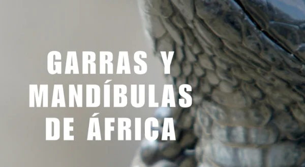 Garras y Mandíbulas de África