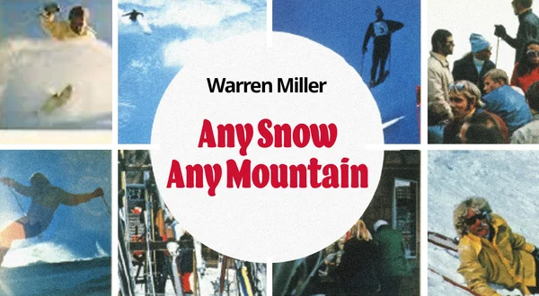 Warren Miller's Any Snow Any Mountain