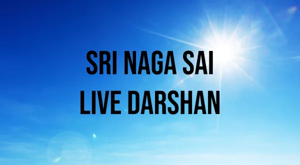 Sri Naga Sai Live Darshan