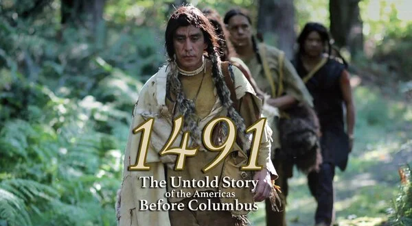1491: The Untold Story of the Americas Before Columbus