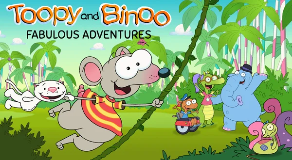 Toopy and Binoo: Fabulous Adventures