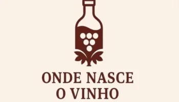 Onde Nasce o Vinho