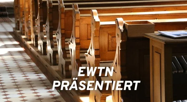 EWTN präsentiert