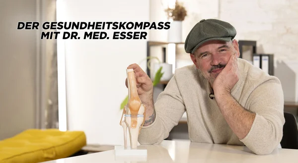Der Gesundheitskompass mit Dr. med. Esser