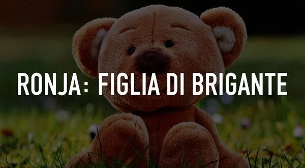 Ronja: Figlia di brigante