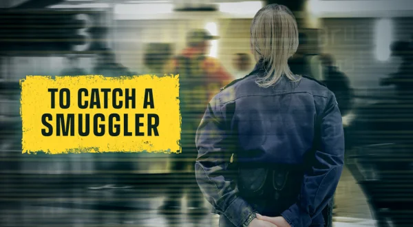 To Catch a Smuggler