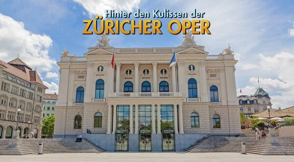 Hinter den Kulissen der Züricher Oper