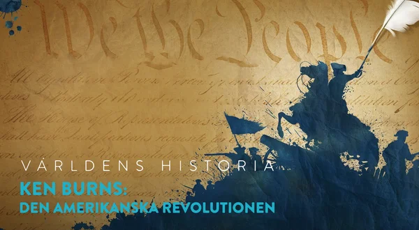 Världens historia - Ken Burns: Den amerikanska revolutionen