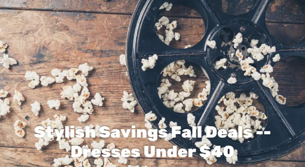 Stylish Savings Fall Deals -- Dresses Under $40