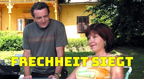 Frechheit siegt