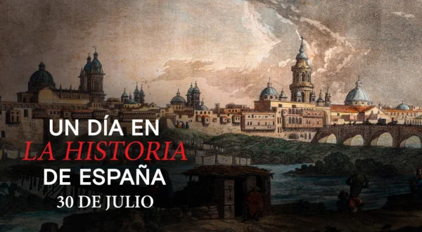 Un día en la Historia de España: 30 de julio de 1789