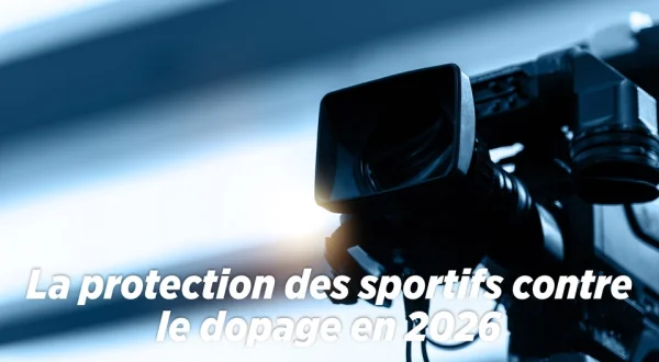 La protection des sportifs contre le dopage en 2026
