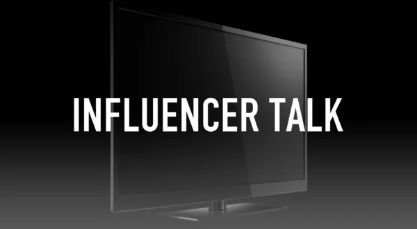Influencer Talk