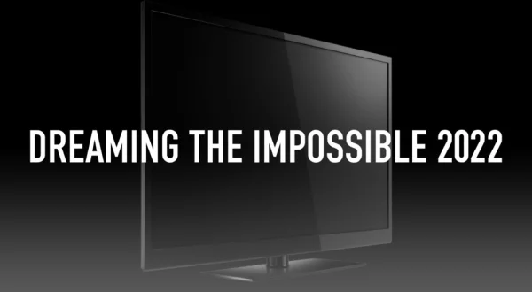Dreaming the Impossible 2022