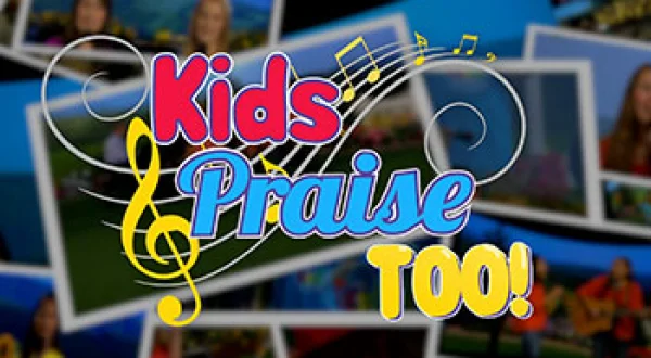 Kids Praise Too!