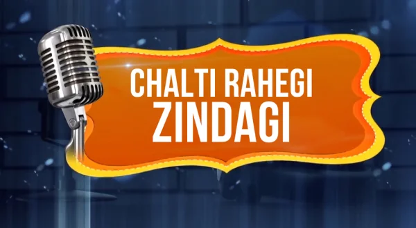 Chalti Rahegi Zindagi
