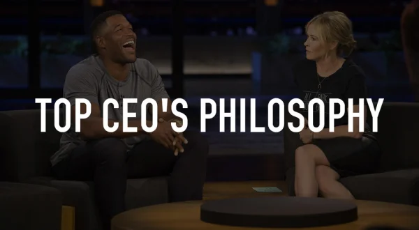 Top CEO's philosophy