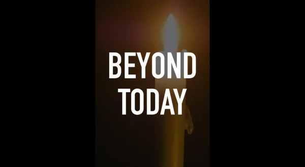 Beyond Today