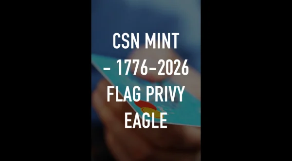 CSN Mint - 1776-2026 Flag Privy Eagle
