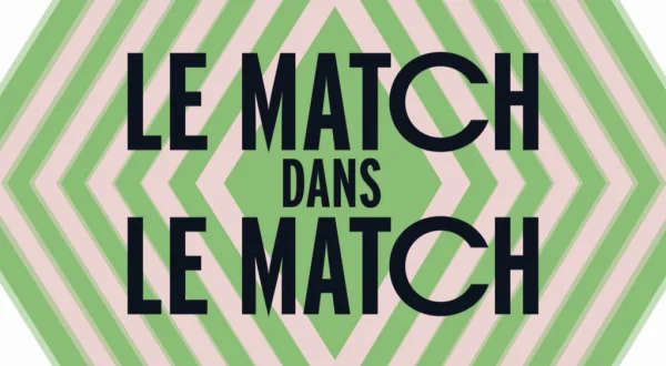 Le match dans le match