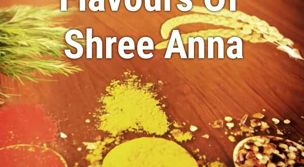 Flavours Of Shree Anna