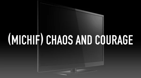 (Michif) Chaos and Courage
