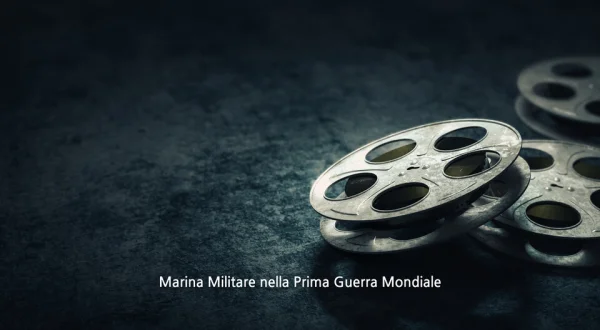 Marina Militare nella Prima Guerra Mondiale