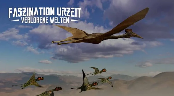 Faszination Urzeit - Verlorene Welten