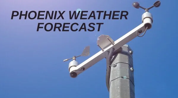 Phoenix Weather Forecast
