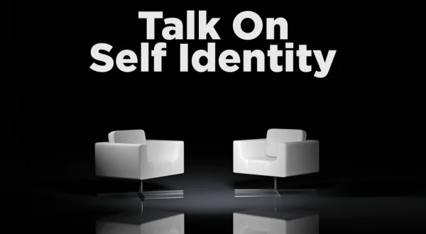 Talk on Self Identity