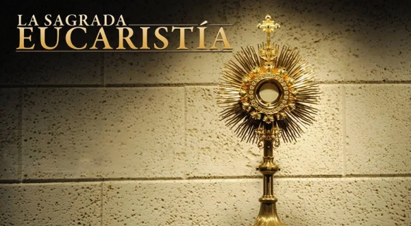 La Sagrada Eucaristía