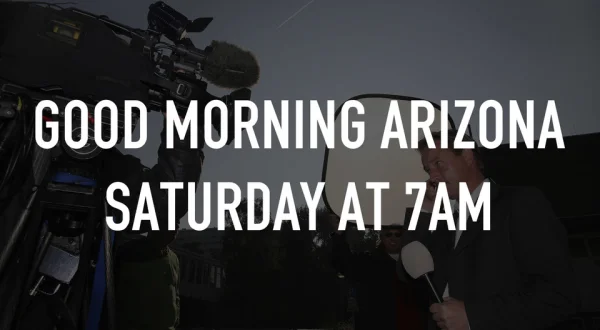 Good Morning Arizona Saturday at 7am